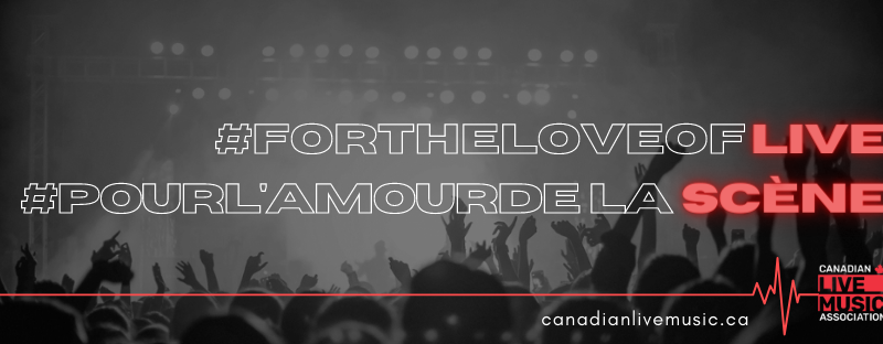 Canadian Live Music Association's For The Love of Live