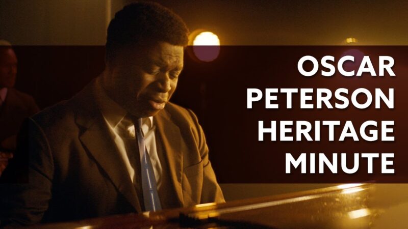 Oscar Peterson Heritage Minute